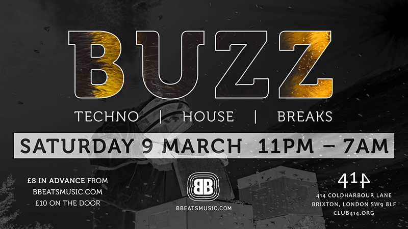 Buzz,techno, house breaks, brixton, london